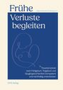 Frühe Verluste begleiten, Buch