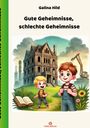 Galina Hild: Gute Geheimnisse, schlechte Geheimnisse, Buch