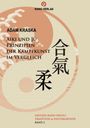 Adam Kraska: Aiki und Ju - Prinzipien der Kampfkunst im Vergleich, Buch