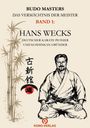 Titel: "Budo Masters: Das Vermächtnis der Meister, Band 1: Hans Wecks". Illustration: Mann im Kimono, Bambusmotiv.