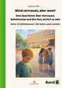 Galina Hild: Blind vertrauen, aber wem?, Buch