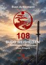 Sven Ackermann: 108 Budo-Weisheiten, Buch