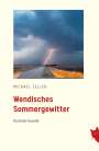 Michael Zeller: Wendisches Sommergewitter, Buch
