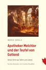 Indrek Hargla: Apotheker Melchior und der Teufel von Gotland, Buch