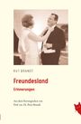 "Freundesland" Erinnerungen von Rut Brandt, übersetzt von Prof. em. Dr. Peter Brandt. Ein Paar lacht zusammen.