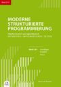 Horst van Bremen: Moderne Strukturierte Programmierung Band 2-A1: Praxis, Buch