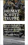 HEIMAT-SCHUTZ-TRUPPE. Soldaten in Tarnkleidung mit Gewehren. Stiefel marschieren. Weiterer Text unten: "Lothar Schröter".