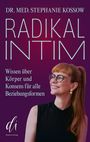 "Dr. med. Stephanie Kossow - Radikal Intim: Wissen über Körper und Konsens für alle Beziehungsformen." Frau mit Brille lächelnd.