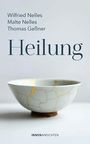 Wilfried Nelles: Heilung, Buch