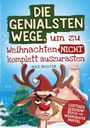 Max Richter: Die genialsten Wege, um zu Weihnachten nicht komplett auszurasten, Buch