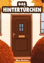 Max Richter: Das Hintertürchen, Buch