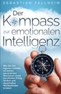 Sebastian Fallheim: Der Kompass zur emotionalen Intelligenz, Buch