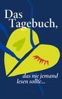 Livia June: Das Tagebuch, das nie jemand lesen sollte, Buch