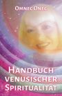 Omnec Onec: Handbuch venusischer Spiritualität, Buch