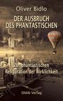 Oliver Bidlo: Der Ausbruch des Phantastischen, Buch