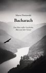 "Matvei Ponizovski, Bacharach. Eine Reise voller Geschichte, Blut und alter Geister." Schattiges Tal, Fluss und ein fliegender Vogel.