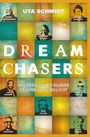 Uta Schmidt: Dream Chasers, Buch