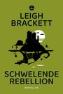 Leigh Brackett: Schwelende Rebellion, Buch