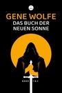 Gene Wolfe: Das Buch der neuen Sonne 1 & 2, Buch