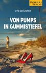 Ute Schlieper: Von Pumps In Gummistiefel, Buch