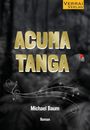 Michael Baum: Acumatanga, Buch