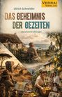 "Ulrich Schneider, DAS GEHEIMNIS DER GEZEITEN, Literarische Erzählungen, Verrai Verlag. Collage von Landschaften und Menschen."