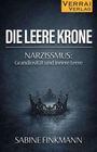 „DIE LEERE KRONE“, „NARZISSMUS: Grandiosität und innere Leere“, „SABINE FINKMANN“. Dunkle Krone auf grauem Hintergrund.
