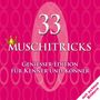 Charlotte Clark: 33 Muschitricks - Genießer-Edition für Kenner und Könner, Buch