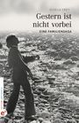 Gisela Frey: Gestern ist nicht vorbei, Buch