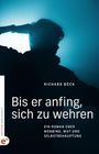 „Bis er anfing, sich zu wehren“ von Richard Böck, Roman über Mobbing, Mut und Selbstbehauptung. Schattenriss einer Person.