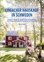 „Einfacher Hauskauf in Schweden“ und weitere Hinweise. Ein rotes Haus im Grünen, eine Person in einer Hängematte.