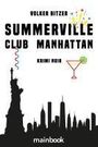 Volker Bitzer: Summerville Club Manhattan, Buch