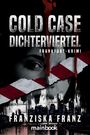 „COLD CASE DICHTERVIERTEL“, „FRANKFURT-KRIMI“. Darunter eine düstere Skyline und ein Gesicht mit Blutspritzern.