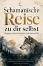 Steffanie Halldis: Schamanische Reise zu dir selbst, Buch