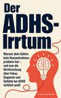 "Der ADHS-Irrtum. Warum dein Gehirn kein Konzentrationsproblem hat..."; rote Kopf-Silhouette mit Glühbirnen-Gehirn.