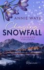 Annie C. Waye: Chasing Snowfall: Zusammen verloren, Buch