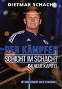 Dietmar Schacht: Der Kämpfer, Buch