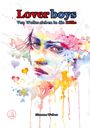 Texte: "Lover boys", "Von Wolke sieben in die Hölle", "Simone Weber". Aquarell eines nachdenklichen Gesichts mit bunten Farben.