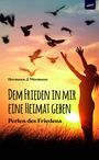 Hermann J. Mürmann: Dem Frieden in mir eine Heimat geben, Buch