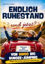 Text: "ENDLICH RUHESTAND und jetzt? VON BINGO BIS BUNGEE-JUMPING". Zwei Menschen in einem Cabrio am Meer.