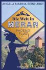 Text: "Die Welt in Meran", "Phoenix Flug", "Roman", "Angela Marina Reinhardt", "Breitkopf". Silhouette einer Bogenschützin vor einer Burg.