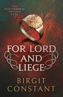 Birgit Constant: For Lord and Liege, Buch