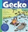 Titel: Gecko. Geschichten: "Goldie in der Leitung", "Hilfe, der Hai hat heute Hunger!", "Bea, Björn und Biber". Illustration: Kind auf Floß mit Biber.