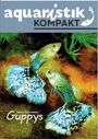 Harro Hieronimus: Guppys - aquaristik KOMPAKT, Buch