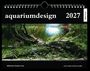 "aquariumdesign 2027", Naturgetreu gestaltetes Aquarienbild, grüner Pflanzenwuchs, bearbeitet von Frederic Fuss.