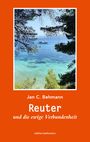 Jan C. Behmann: Reuter und die ewige Verbundenheit, Buch