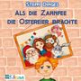 Steffi Dinges: Als die Zahnfee die Ostereier brachte, Buch