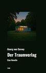 Georg von Corvey: Der Traumverlag, Buch