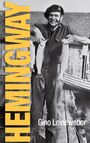 Gino Leineweber: Hemingway - How it all began, Buch