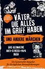 Andrea Hoffmann: Väter, die alles im Griff haben ... und andere Märchen, Buch